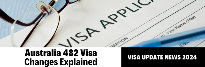 482 visa changes 2024